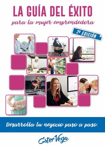 LA GUíA DEL ÉXITO PARA LA MUJER EMPRENDEDORA - 2ª EDICI | 9788417045685 | ESTER VEGA | Llibres Parcir | Llibreria Parcir | Llibreria online de Manresa | Comprar llibres en català i castellà online