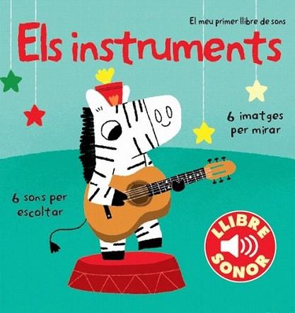 Els instruments. El meu primer llibre de sons | 9788499327891 | Diversos autors/Marion Billet | Llibres Parcir | Librería Parcir | Librería online de Manresa | Comprar libros en catalán y castellano online