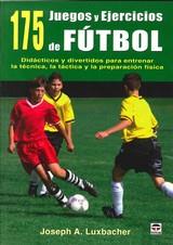 175 JUEGOS Y EJERCICIOS DE FÚTBOL | 9788479029265 | LUXBACHER, JOSEPH A. | Llibres Parcir | Llibreria Parcir | Llibreria online de Manresa | Comprar llibres en català i castellà online