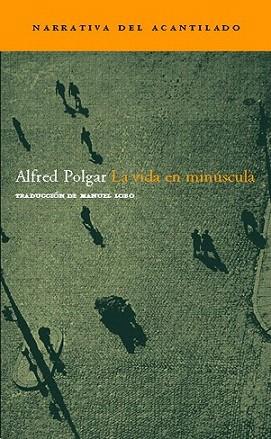 LA VIDA EN MINUSCULA | 9788496489059 | ALFRED POLGAR | Llibres Parcir | Llibreria Parcir | Llibreria online de Manresa | Comprar llibres en català i castellà online