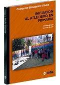 INICIACION AL ATLETISMO EN PRIMARIA | 9788495114679 | ALONSO | Llibres Parcir | Llibreria Parcir | Llibreria online de Manresa | Comprar llibres en català i castellà online