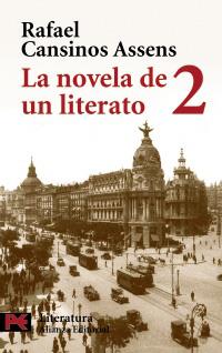 LA NOVELA DE UN LITERATO 2 | 9788420659138 | RAFAEL CANSINOS ASSENS | Llibres Parcir | Llibreria Parcir | Llibreria online de Manresa | Comprar llibres en català i castellà online