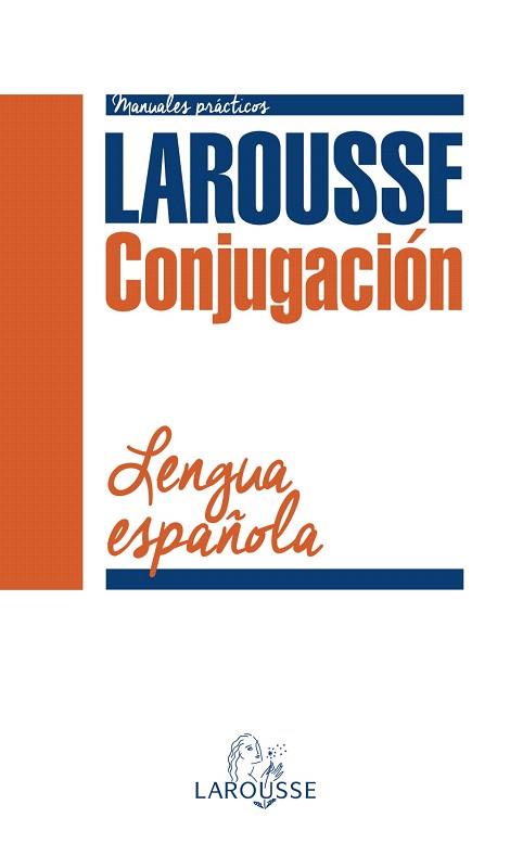 CONJUGACIÓN VERBAL DE LA LENGUA ESPAÑOLA | 9788416124954 | LAROUSSE EDITORIAL | Llibres Parcir | Llibreria Parcir | Llibreria online de Manresa | Comprar llibres en català i castellà online