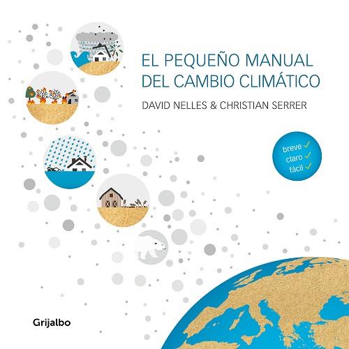 EL PEQUEÑO MANUAL DEL CAMBIO CLIMÁTICO | 9788418007255 | NELLES, DAVID / SERRER, CHRISTIAN | Llibres Parcir | Llibreria Parcir | Llibreria online de Manresa | Comprar llibres en català i castellà online