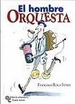 EL HOMBRE ORQUESTA | 9788480046596 | FRANCISCO ROCA FERRER | Llibres Parcir | Llibreria Parcir | Llibreria online de Manresa | Comprar llibres en català i castellà online