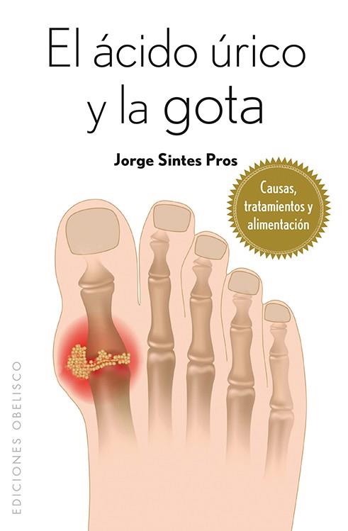 ÁCIDO ÚRICO Y LA GOTA (BOLSILLO) | 9788415968207 | SINTES PROS, JORGE | Llibres Parcir | Llibreria Parcir | Llibreria online de Manresa | Comprar llibres en català i castellà online