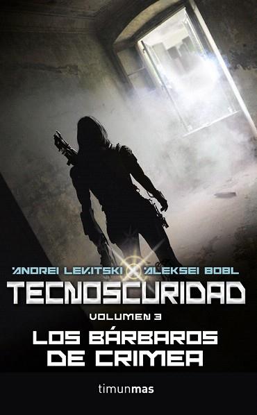 TECNOSCURIDAD III. LOS BÁRBAROS DE CRIMEA | 9788448010003 | ANDREI LEVITSKY/ALEKSEI BOBL | Llibres Parcir | Llibreria Parcir | Llibreria online de Manresa | Comprar llibres en català i castellà online