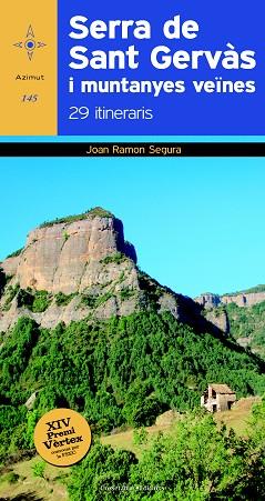 SERRA DE SANT GERVÀS I MUNTANYES VEÏNES | 9788490343913 | SEGURA RADIGALES, JOAN RAMON | Llibres Parcir | Llibreria Parcir | Llibreria online de Manresa | Comprar llibres en català i castellà online