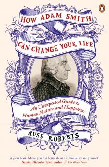 HOW ADAM SMITH CAN CHANGE YOUR LIFE | 9780241003206 | ROBERTS RUSS | Llibres Parcir | Llibreria Parcir | Llibreria online de Manresa | Comprar llibres en català i castellà online