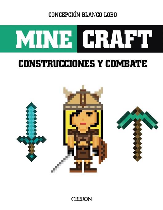 MINECRAFT. CONTSTRUCCIONES Y COMBATES | 9788441537316 | BLANCO LOBO, CONCEPCIÓN | Llibres Parcir | Llibreria Parcir | Llibreria online de Manresa | Comprar llibres en català i castellà online