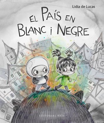 EL PAÍS EN BLANC I NEGRE | 9788410131576 | DE LUCAS, LIDIA | Llibres Parcir | Llibreria Parcir | Llibreria online de Manresa | Comprar llibres en català i castellà online