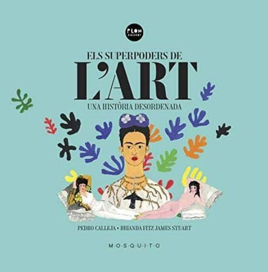 ELS SUPERPODERS DE L'ART | 9788494831997 | CALLEJA, PEDRO | Llibres Parcir | Llibreria Parcir | Llibreria online de Manresa | Comprar llibres en català i castellà online