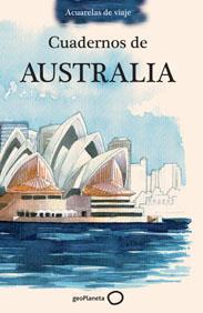 CUADERNOS DE AUSTRALIA acuarelas de viaje | 9788408099468 | JOAQUIN GONZALEZ DORAO | Llibres Parcir | Llibreria Parcir | Llibreria online de Manresa | Comprar llibres en català i castellà online