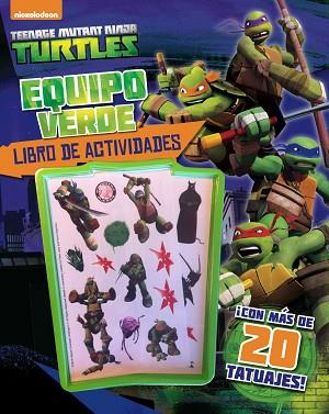 LAS TORTUGAS NINJA. TATUAJES. EQUIPO VERDE | 9788408143468 | LAS TORTUGAS NINJA | Llibres Parcir | Llibreria Parcir | Llibreria online de Manresa | Comprar llibres en català i castellà online