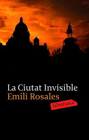 LA CIUTAT INVISIBLE labutxaca | 9788496863491 | ROSALES EMILI | Llibres Parcir | Llibreria Parcir | Llibreria online de Manresa | Comprar llibres en català i castellà online