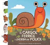 EL CARGOL FERRIOL I L' HERBA DE PONIOL | 9788498838527 | GINESTA CLAVELL, MONTSERRAT | Llibres Parcir | Llibreria Parcir | Llibreria online de Manresa | Comprar llibres en català i castellà online