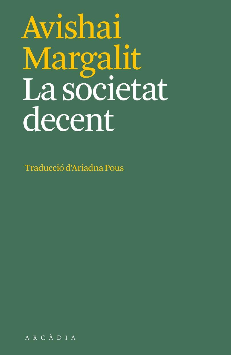 LA SOCIETAT DECENT | 9788412592627 | MARGALIT, AVISHAI | Llibres Parcir | Llibreria Parcir | Llibreria online de Manresa | Comprar llibres en català i castellà online