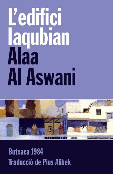 L'EDIFICI IAQUBIAN | 9788415091097 | AL ASWANI, ALAA | Llibres Parcir | Librería Parcir | Librería online de Manresa | Comprar libros en catalán y castellano online