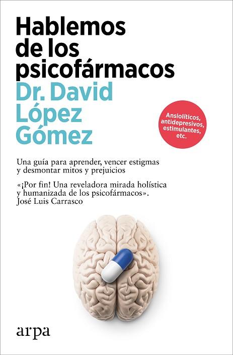 HABLEMOS DE LOS PSICOFÁRMACOS | 9788410313194 | LÓPEZ GÓMEZ, DAVID | Llibres Parcir | Llibreria Parcir | Llibreria online de Manresa | Comprar llibres en català i castellà online