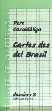 CARTES DES DEL BRASIL | 9788472635777 | CASALDÁLIGA, PEDRO | Llibres Parcir | Llibreria Parcir | Llibreria online de Manresa | Comprar llibres en català i castellà online