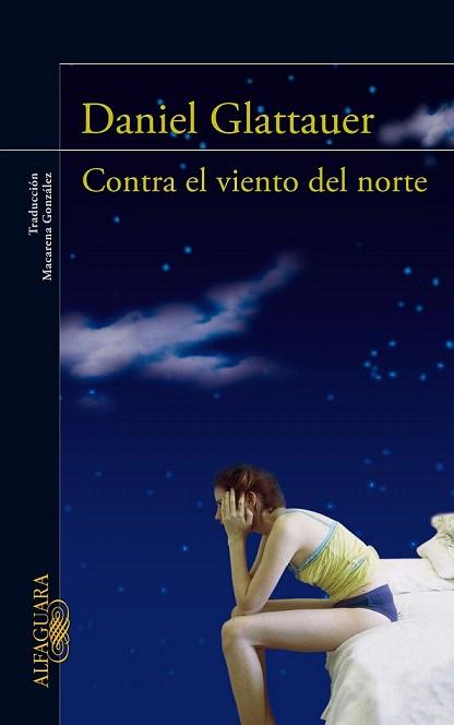 CONTRA VIENTO NORTE | 9788420406107 | DANIEL GLATTAUER | Llibres Parcir | Llibreria Parcir | Llibreria online de Manresa | Comprar llibres en català i castellà online