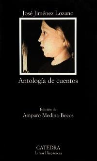 ANTOLOGIA DE CUENTOS | 9788437622057 | JIMENEZ LOZANO JOSE | Llibres Parcir | Llibreria Parcir | Llibreria online de Manresa | Comprar llibres en català i castellà online