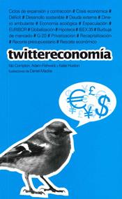 TWITTERECONOMIA | 9788475567532 | Llibres Parcir | Llibreria Parcir | Llibreria online de Manresa | Comprar llibres en català i castellà online