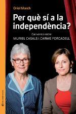 PER QUE SI A LA INDEPENDENCIA? | 9788493940287 | MARCH, ORIOL | Llibres Parcir | Llibreria Parcir | Llibreria online de Manresa | Comprar llibres en català i castellà online