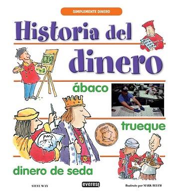 HISTORIA DEL DINERO | 9788444149066 | STEVE WAY | Llibres Parcir | Llibreria Parcir | Llibreria online de Manresa | Comprar llibres en català i castellà online