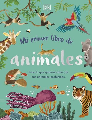 MI PRIMER LIBRO DE ANIMALES | 9780241619858 | DK | Llibres Parcir | Llibreria Parcir | Llibreria online de Manresa | Comprar llibres en català i castellà online