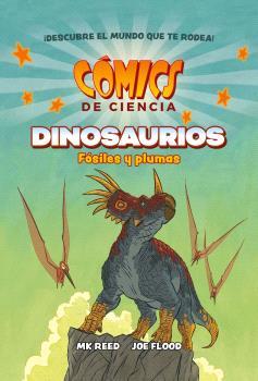 COMICS DE CIENCIA. DINOSAURIOS. FÓSILES Y PLUMAS | 9788467947618 | MK REED/JOE FLOOD | Llibres Parcir | Llibreria Parcir | Llibreria online de Manresa | Comprar llibres en català i castellà online