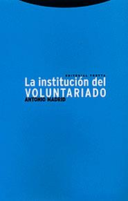 INSTITUCION DEL VOLUNTARIADO | 9788481644500 | MADRID | Llibres Parcir | Llibreria Parcir | Llibreria online de Manresa | Comprar llibres en català i castellà online