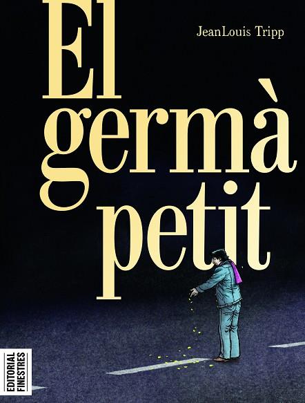 EL GERMÀ PETIT | 9788419523211 | TRIPP, JEANLOUIS | Llibres Parcir | Llibreria Parcir | Llibreria online de Manresa | Comprar llibres en català i castellà online