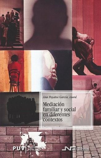 MEDIACION FAMILIAR Y SOCIAL EN DIFERENTES CONTEXTOS | 9788476426968 | POYATOS GARCIA | Llibres Parcir | Llibreria Parcir | Llibreria online de Manresa | Comprar llibres en català i castellà online