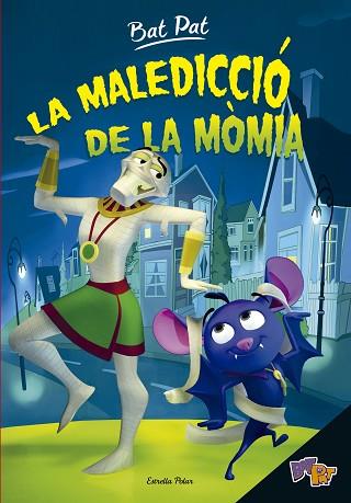 BAT PAT 2. LA MALEDICCIÓ DE LA MÒMIA | 9788416522460 | ROBERTO PAVANELLO | Llibres Parcir | Librería Parcir | Librería online de Manresa | Comprar libros en catalán y castellano online