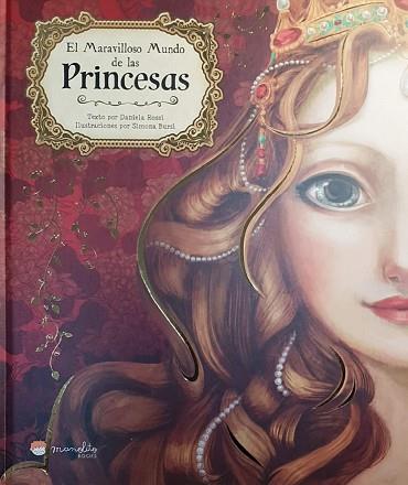 EL MARAVILLOSOS MUNDO DE LAS PRINCESAS | 9788417299224 | DANIELA ROSSI | Llibres Parcir | Librería Parcir | Librería online de Manresa | Comprar libros en catalán y castellano online