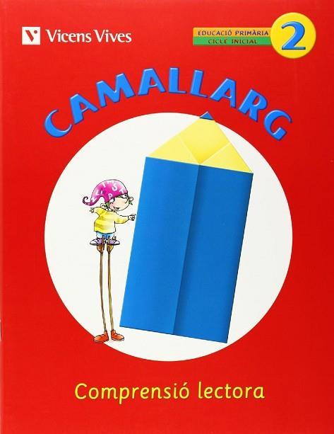 CAMALLARG 2 N/E | 9788468200699 | BADIA CALSINA, AMALIA / CASAS VILA, MARIA ANTONIA / DUARRI SANTASUSANA, DOLORS | Llibres Parcir | Llibreria Parcir | Llibreria online de Manresa | Comprar llibres en català i castellà online