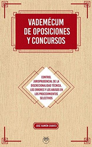 VADEMÉCUM DE OPOSICIONES Y CONCURSOS. CONTROLES DE LA DISCRECIONALIDAD TÉCNICA, | 9788494623790 | CHAVES, JOSÉ RAMÓN | Llibres Parcir | Llibreria Parcir | Llibreria online de Manresa | Comprar llibres en català i castellà online