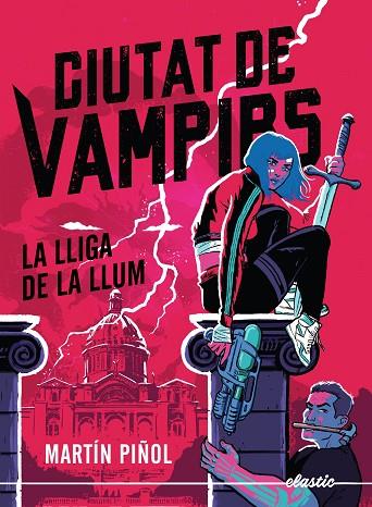 CIUTAT DE VAMPIRS 2. LA LLIGA DE LA LLUM | 9788419478795 | MARTÍN PIÑOL | Llibres Parcir | Librería Parcir | Librería online de Manresa | Comprar libros en catalán y castellano online