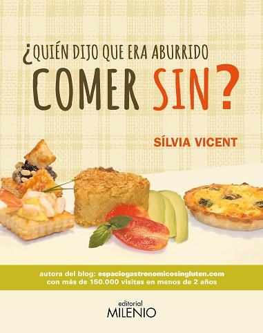 ¿QUIÉN DIJO QUE ERA ABURRIDO COMER SIN? | 9788497437554 | VICENT MATHEU, SÍLVIA | Llibres Parcir | Llibreria Parcir | Llibreria online de Manresa | Comprar llibres en català i castellà online