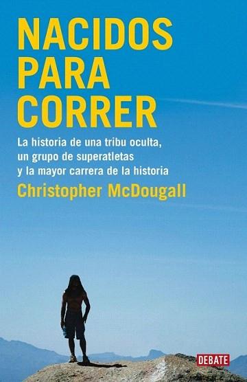 NACIDOS PARA CORRER | 9788483069479 | MCDOUGALL DHRISTOPHER | Llibres Parcir | Llibreria Parcir | Llibreria online de Manresa | Comprar llibres en català i castellà online