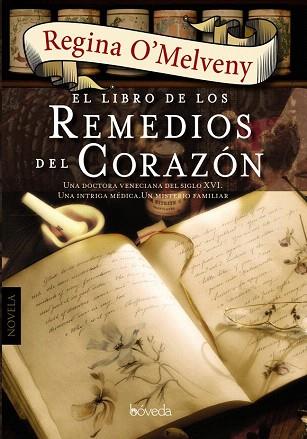 EL LIBRO DE LOS REMEDIOS DEL CORAZÓN | 9788415497486 | O ' MELVENY, REGINA | Llibres Parcir | Llibreria Parcir | Llibreria online de Manresa | Comprar llibres en català i castellà online