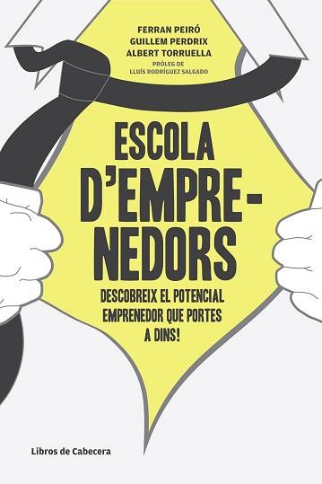 ESCOLA D'EMPRENEDORS | 9788493926878 | TORROELLA TORRES, ALBERT/PEIRÓ I PUIG, FERRAN/PERDRIX VIDAL, GUILLEM | Llibres Parcir | Llibreria Parcir | Llibreria online de Manresa | Comprar llibres en català i castellà online