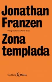 ZONA TEMPLADA | 9788432243110 | FRANZEN JONATHAN | Llibres Parcir | Llibreria Parcir | Llibreria online de Manresa | Comprar llibres en català i castellà online