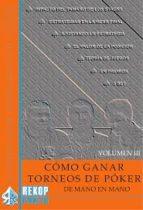 CÓMO GANAR TORNEOS DE PÓKER DE MANO EN MANO. VOLUMEN III. | 9788494154720 | JON 'APESTYLES' VAN FLEET/JON 'PEARLJAMMER' TURNER/ERIC 'RIZEN' LYNCH/HILGER, MATTHEW | Llibres Parcir | Llibreria Parcir | Llibreria online de Manresa | Comprar llibres en català i castellà online