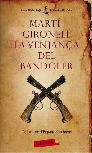 LA VENJANÇA DEL BANDOLER | 9788499302706 | MARTÍ GIRONELL | Llibres Parcir | Llibreria Parcir | Llibreria online de Manresa | Comprar llibres en català i castellà online