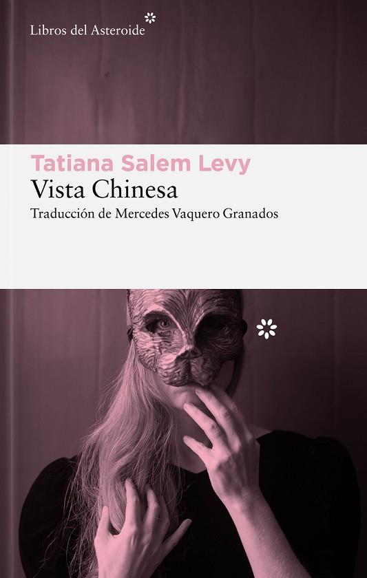 VISTA CHINESA | 9788419089045 | SALEM LEVY, TATIANA | Llibres Parcir | Llibreria Parcir | Llibreria online de Manresa | Comprar llibres en català i castellà online