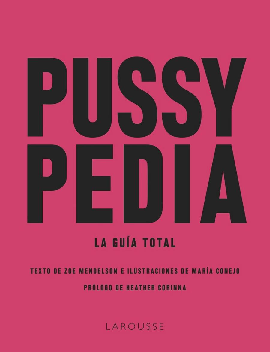 PUSSYPEDIA | 9788419250599 | MENDELSON, ZOE/CONEJO, MARÍA | Llibres Parcir | Llibreria Parcir | Llibreria online de Manresa | Comprar llibres en català i castellà online