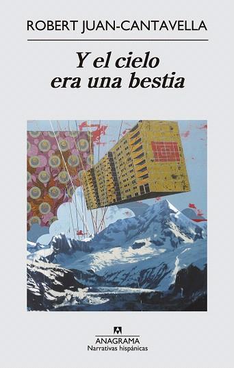 Y EL CIELO ERA UNA BESTIA | 9788433997838 | JUAN CANTAVELLA, ROBERT | Llibres Parcir | Llibreria Parcir | Llibreria online de Manresa | Comprar llibres en català i castellà online