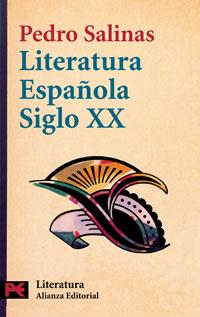 LITERATURA ESPAÐOLA SIGLO XX | 9788420637808 | PEDRO SALINAS | Llibres Parcir | Llibreria Parcir | Llibreria online de Manresa | Comprar llibres en català i castellà online